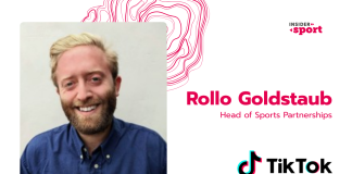 The TikTok effect: How sport business is being rewritten one clip at a time Rollo Goldstaub - head of sports partnerships at TikTok