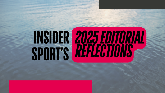 Insider Sport's 2025 editorial reflections