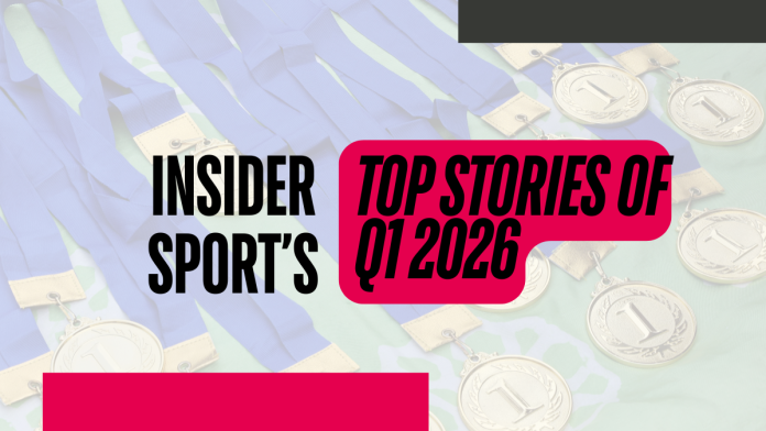 top stories Insider Sport's top stories for q1 2026